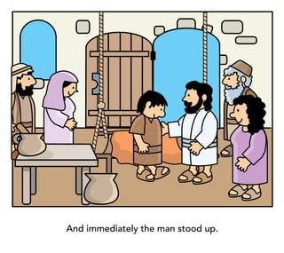 And immediately the man stood up.