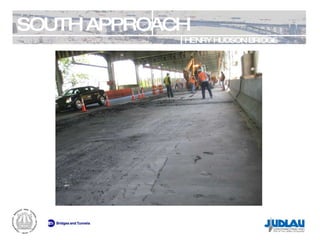 SOUTH APPROACH HENRY HUDSON BRIDGE REHABILITATION 