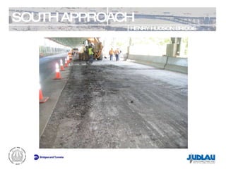 SOUTH APPROACH HENRY HUDSON BRIDGE REHABILITATION 