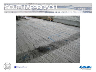 SOUTH APPROACH HENRY HUDSON BRIDGE REHABILITATION 