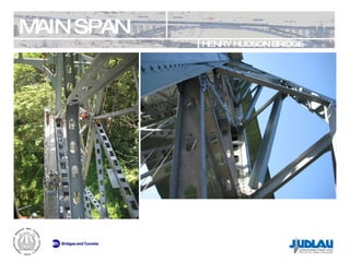 MAIN SPAN HENRY HUDSON BRIDGE REHABILITATION 