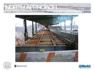NORTH APPROACH HENRY HUDSON BRIDGE REHABILITATION 