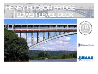 HENRY HUDSON BRIDGE LOWER LEVEL DECK REPLACEMENT 