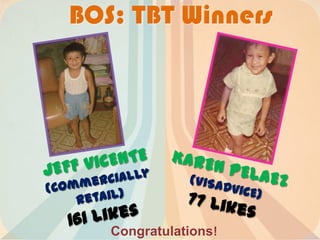 BOS: TBT Winners
Congratulations!
 