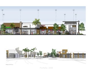 Village South Entry



                      Portfolio 2008
 