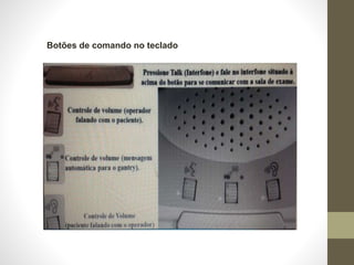 Botões de comando no teclado
 