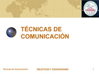 TÉCNICAS DE COMUNICACIÓN 