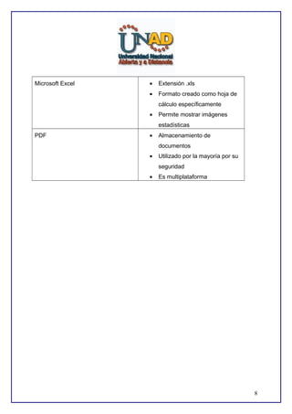 Microsoft Excel

•

Extensión .xls

•

Formato creado como hoja de
cálculo específicamente

•

Permite mostrar imágenes
estadísticas

PDF

•

Almacenamiento de
documentos

•

Utilizado por la mayoría por su
seguridad

•

Es multiplataforma

8

 