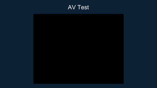 AV Test
 