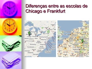 Diferenças entre as escolas de Chicago e Frankfurt 