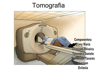 Tomografia
 