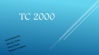 TC 2000 
 