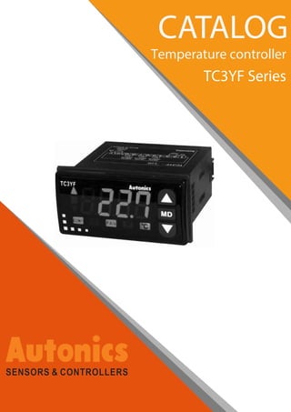CATALOG
Temperature controller
TC3YF Series
 