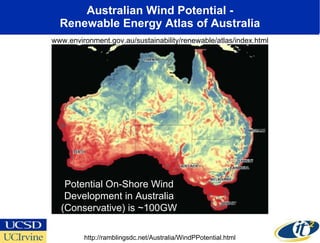 Australian Wind Potential - Renewable Energy Atlas of Australia http://ramblingsdc.net/Australia/WindPPotential.html www.e...