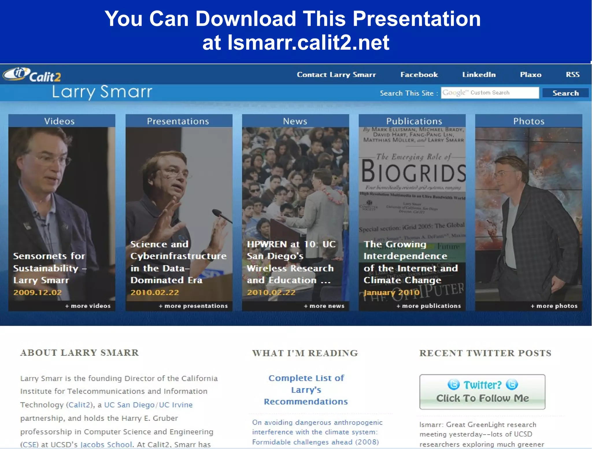 You Can Download This Presentation  at lsmarr.calit2.net 