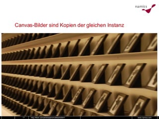 Canvas-Bilder sind Kopien der gleichen Instanz http://flickr.com/photos/jerizm/2602242647/ 
