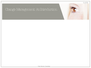 Change Management: An Introduction 
