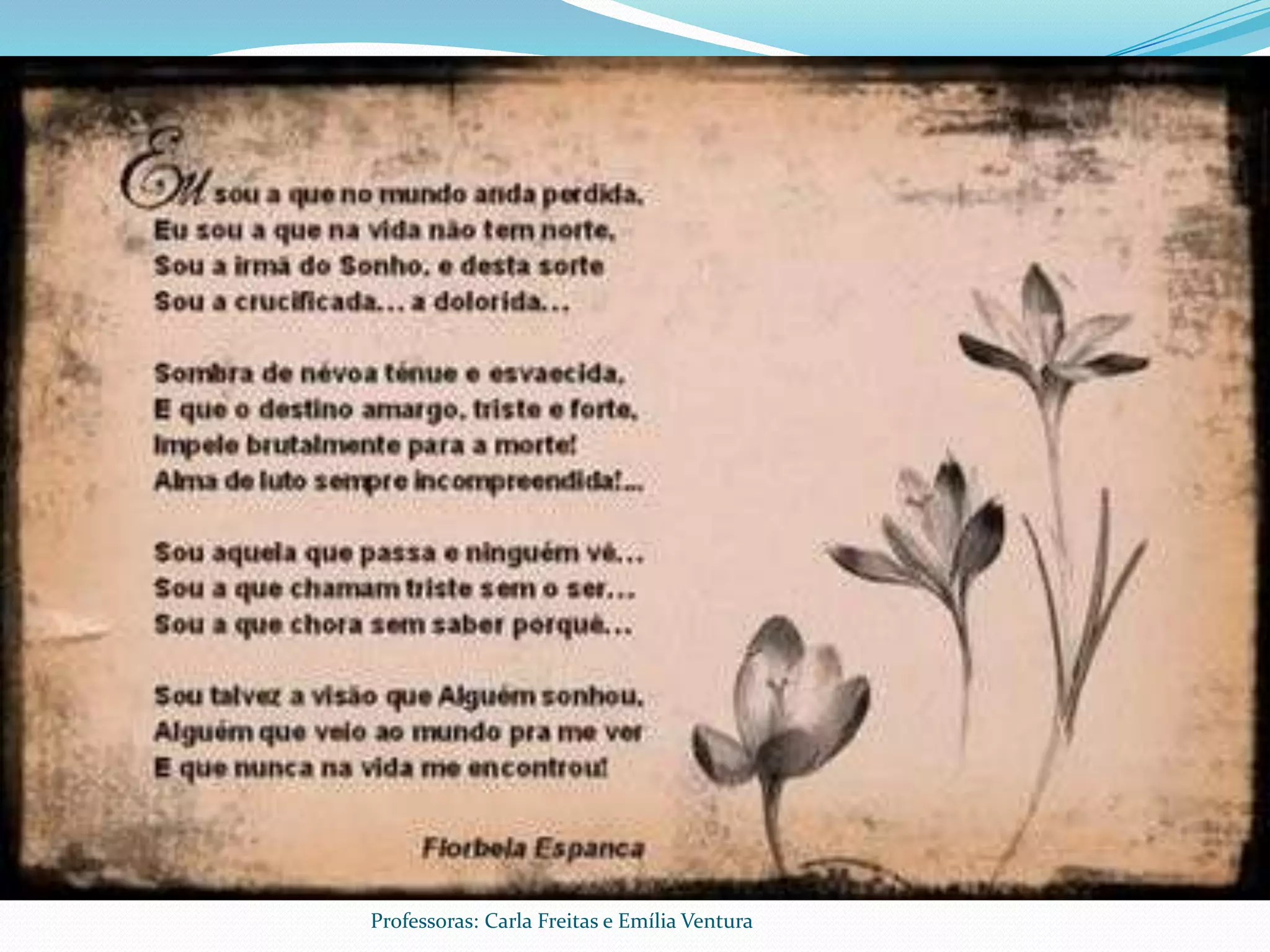 Professoras: Carla Freitas e Emília Ventura
 