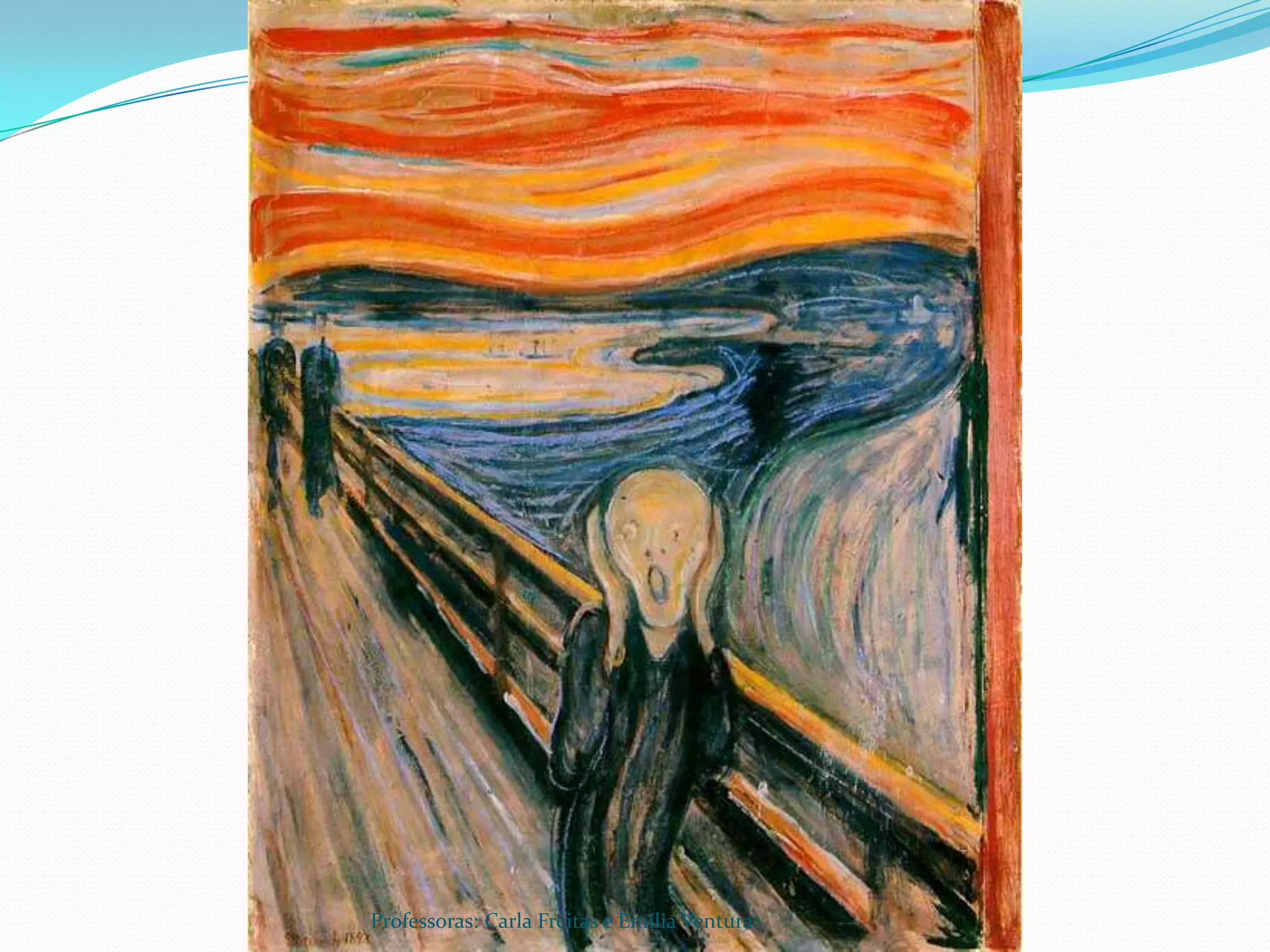 Professoras: Carla Freitas e Emília Ventura
 