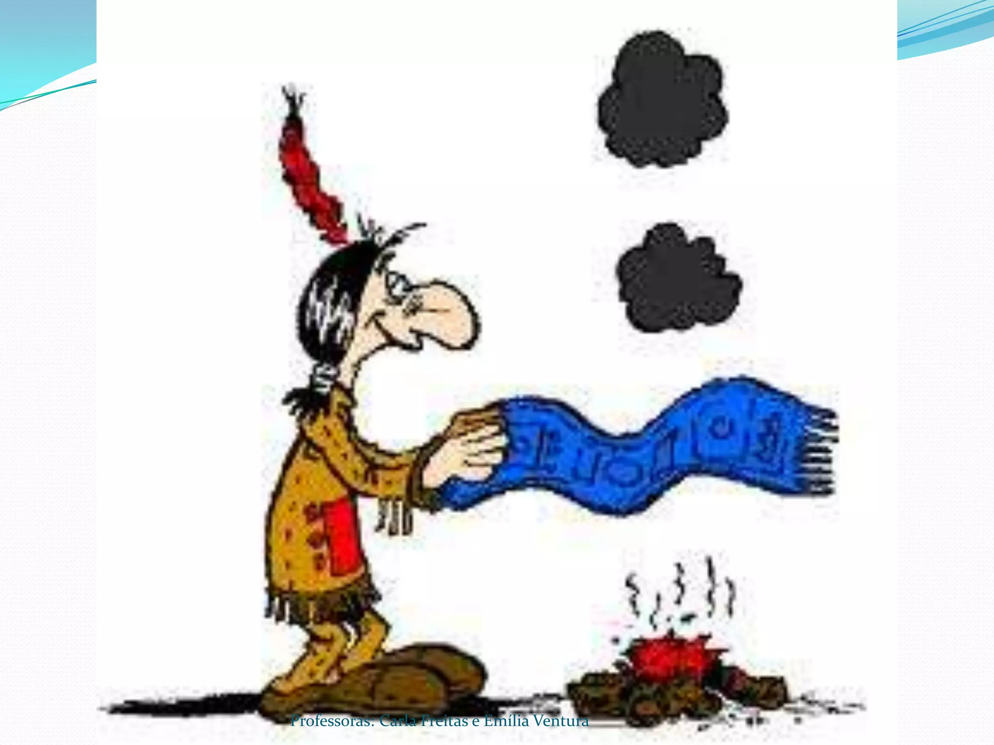 Professoras: Carla Freitas e Emília Ventura
 