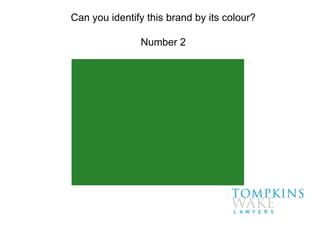Can you identify this brand by its colour?
Number 2
 