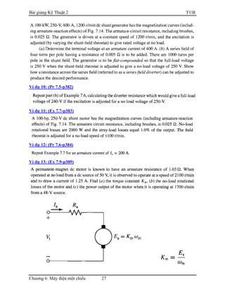 Bài giảng Kỹ Thuật 2 TB
Chương 6: Máy điện một chiều 27
Ví dụ 10: (Pr 7.5-p382)
Ví dụ 11: (Ex 7.7-p383)
Ví dụ 12: (Pr 7.6-p384)
Ví dụ 13: (Ex 7.9-p389)
 