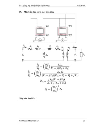 Baøi giaûng Kyõ Thuaät Ñieän Ñaïi Cöông TCBinh
Chöông 3: Maùy bieán aùp 23
IX. Máy biến điện áp và máy biến dòng
Máy biến áp (TU):
 