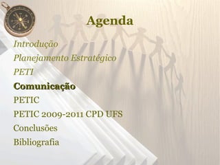Concepção do PETIC no CPD da UFS