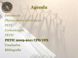 Concepção do PETIC no CPD da UFS