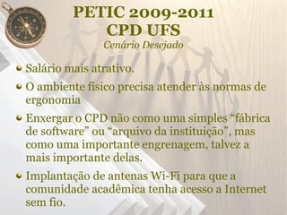 Concepção do PETIC no CPD da UFS