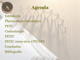 Concepção do PETIC no CPD da UFS