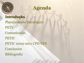 Concepção do PETIC no CPD da UFS