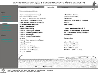 1 Introdução 2 Histórico 3 Referenciais 4 Diagnóstico 5 Proposta Programa de necessidades: - Seis campos de treinamentos, 1 especialmente para goleiros. - 1 campo de jogo com medidas oficiais. - Arquibancada para 2000 pessoas. - Três vestiários próximos aos campos - 4 vestiários para treinadores, árbitros e bandeirinhas. - Recepção/telefonista. - Sala de Coordenação Técnica. - Sala da Supervisão Administrativa. - Sala de musculação. - Sala de Supervisão de Futebol Amador - Sala de Atendimento da psicóloga . - assistênte social. - Auditório. - Departamento Médico. - Departamento de Fisioterapia. - Departamento de Fisiologia. - Sala de internet. - Refeitório e Cozinha. - Lavanderia Industrial. - Carpintaria. - Depósitos de material de cozinha e limpeza. - Almoxarifado *Todo o trabalho de formação é dividido em faixas etárias visando com isto permitir uma maior especificidade de objetivos. Faixas etárias: Júnior - 18 a 20 anos. Juvenil - 16 e 17 anos. Infantil - 14 e 15 anos. Mirim - 12 e 13 anos. Pré-Mirim - 9, 10 e 11 anos. EXTRAS: + IMPLANTAÇÃO + FOTOS TERRENO << Referenciais MENU: + INTRODUÇÃO - REFERENCIAIS -  Cotia -  Cidade  do  Galo - Xerém -  Conclusão + DIAGNÓSTICO + PROPOSTA + CONCLUSÃO 