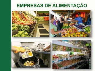 EMPRESAS DE ALIMENTAÇÃO
 