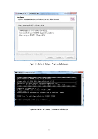 8
Figura 10 – Caixa de Diálogo – Progresso da Instalação
Figura 11 – Caixa de Diálogo – Instalação dos Serviços
 