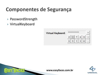 PasswordStrengthVirtualKeyboardComponentes de Segurança