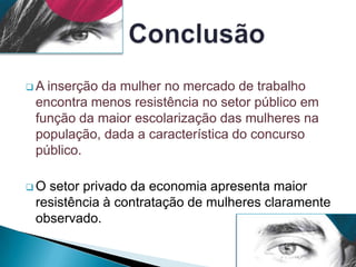 Cruzamento dados administrativos: IBGE (PEA / Escolaridade) CAGED (Admitidos/demitidos).