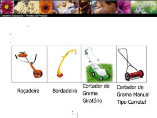    Desenho Industrial – Projeto de Produto  Bordadeira Roçadeira Cortador de  Grama Manual  Tipo Carretel Cortador de Grama  Giratório 