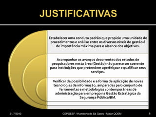 JUSTIFICATIVAS31/07/2010CEPGESP / Humberto de Sá Garay - Major QOEM8
