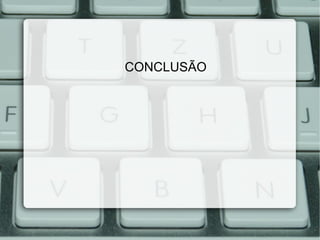 CONCLUSÃO 