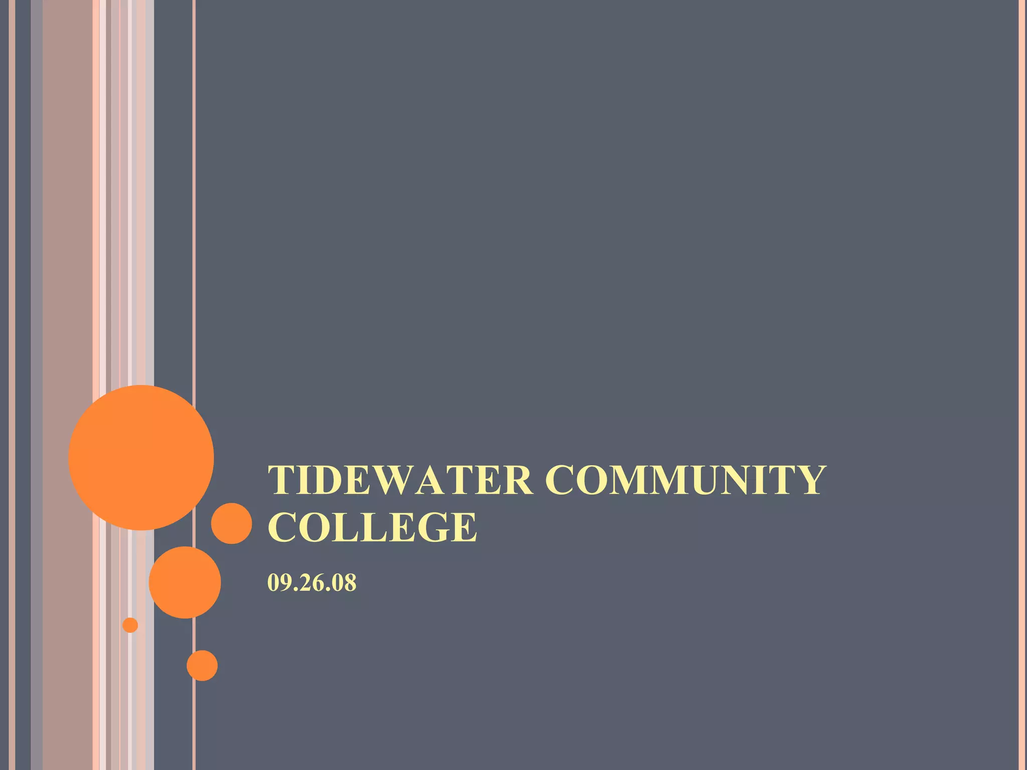 Tidewater Community College Presentation 09.26.08