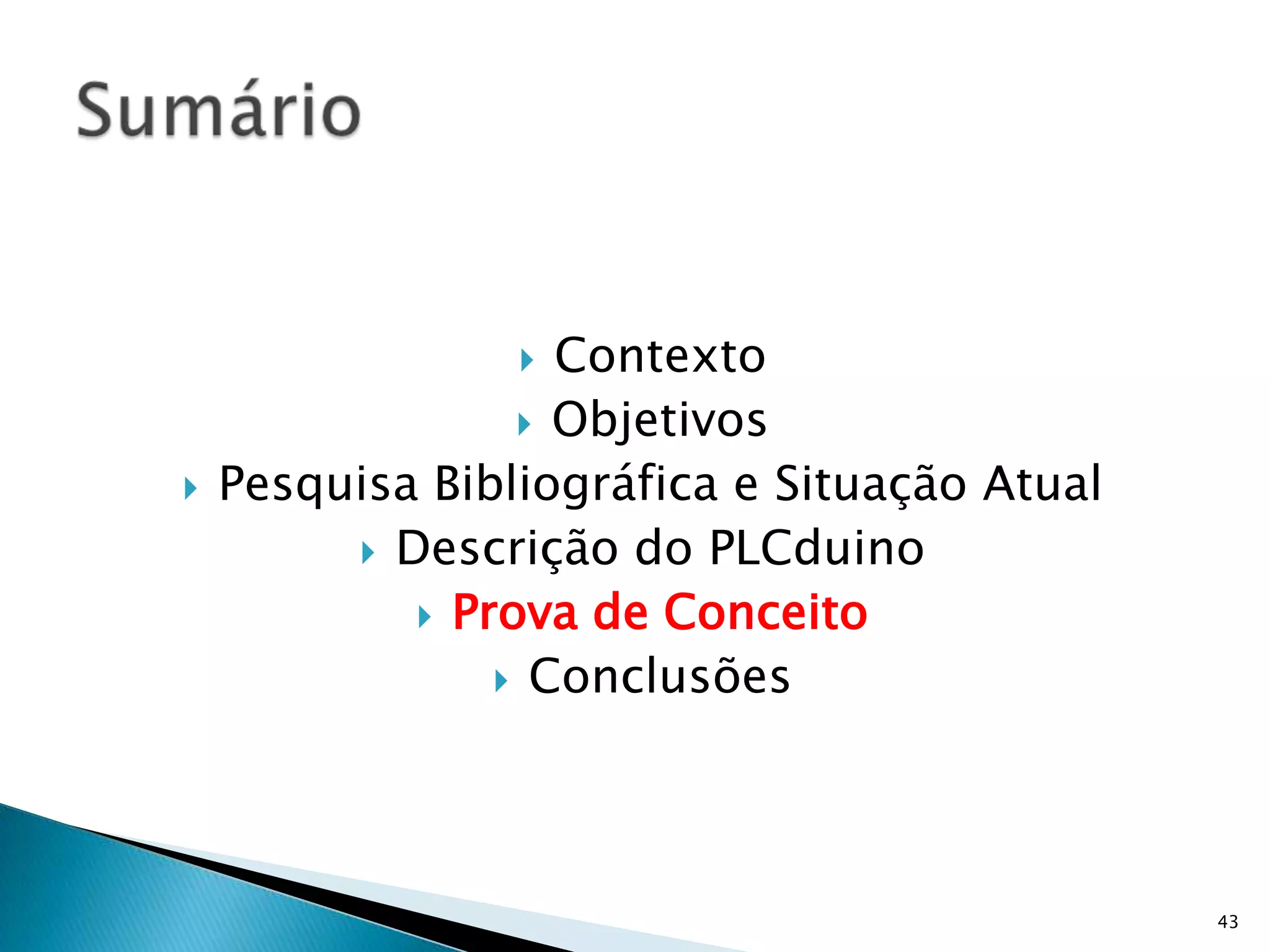 Bit: número do bit ou 64 quando a operação for sobre um byte completoCompila e carrega programa em IL via USB42PLCduino Client