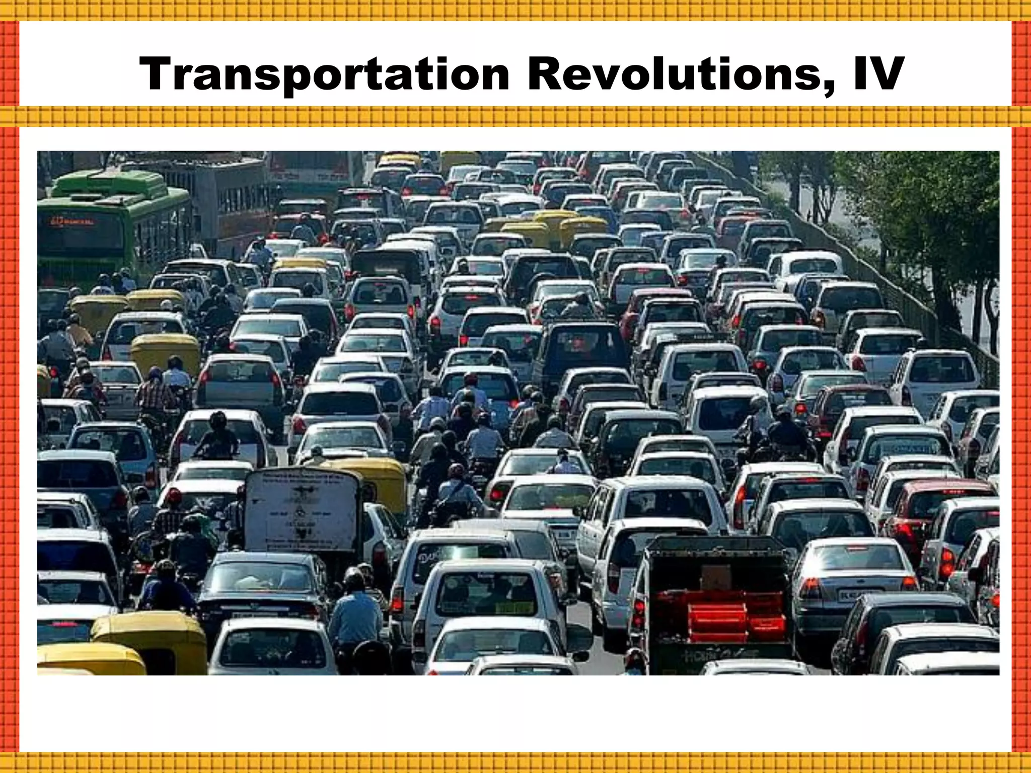 Transportation Revolutions, IV
 