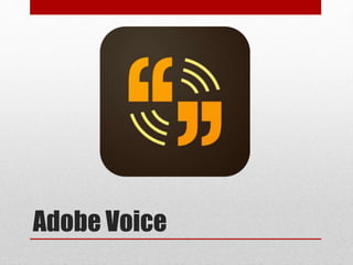 Adobe Voice 
 