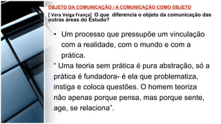 •  Um processo que pressupõe um vinculação
com a realidade, com o mundo e com a
prática.
“ Uma teoria sem prática é pura abstração, só a
prática é fundadora- é ela que problematiza,
instiga e coloca questões. O homem teoriza
não apenas porque pensa, mas porque sente,
age, se relaciona”.
 
