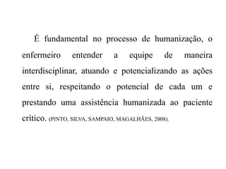 Humanização na Unidade de terapia intensiva (UTI) | PPTX