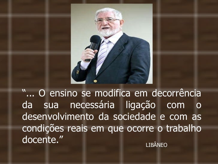 Resultado de imagem para libaneo frases