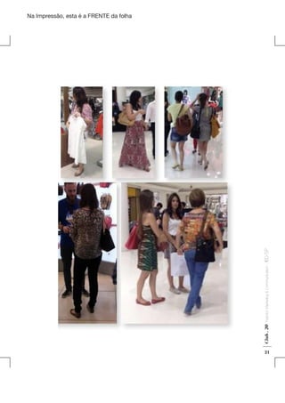 Club . 20

Fashion Marketing & Communication

. IED-SP

Na Impressão, esta é a FRENTE da folha

21

 