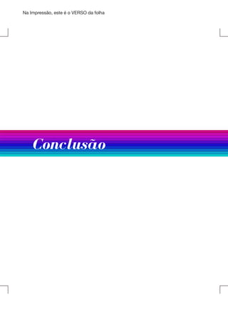 Na Impressão, este é o VERSO da folha

	Conclusão

 