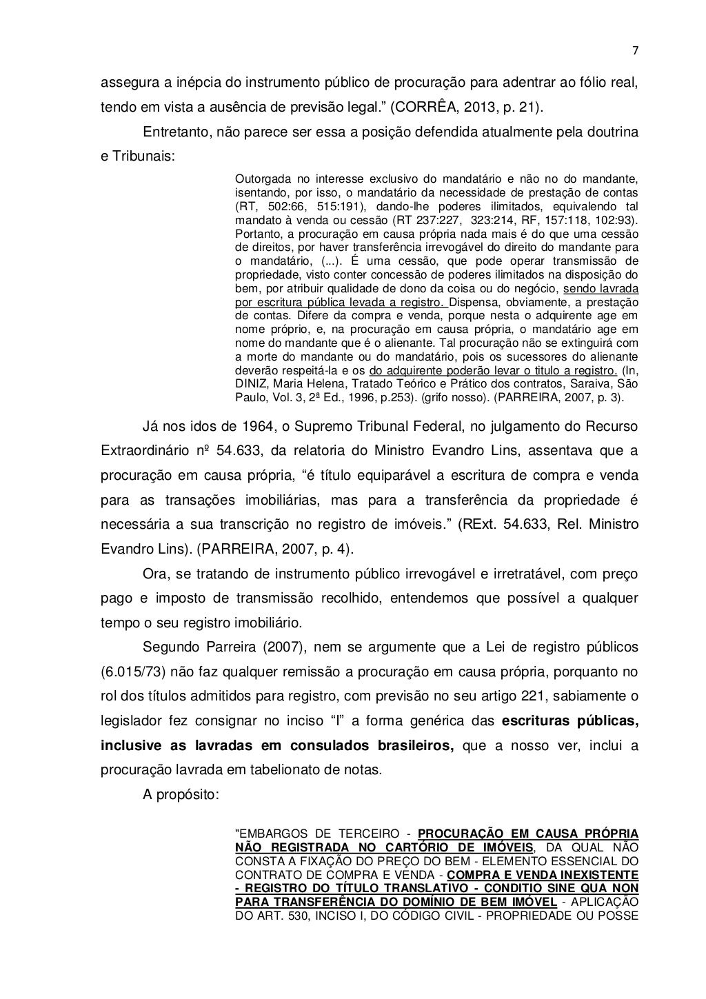 DA POSSIBILIDADE DA PROCURAÇÃO IN REM SUAM, OU "EM CAUSA PRÓPRIA" NO